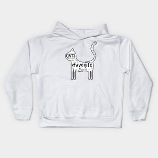 Cats Are My Favorite People, White Background, US Spelling Kids Hoodie